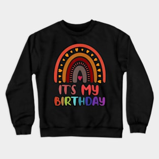 It'S My Birthday For Women Teens Girls Rainbow Crewneck Sweatshirt